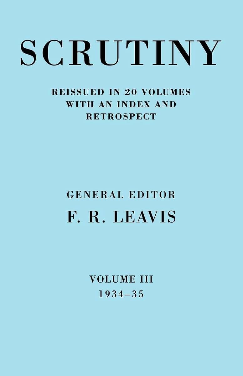 Scrutiny: A Quarterly Review vol. 3 1934-35 (Scrutiny: A Quarterly Review 20 Volume Paperback Set 1932-53)