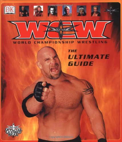 WCW World Championship Wrestling: The Ultimate Guide