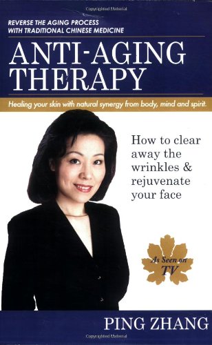 Anti-Aging Therapy: How to Clear Away the Wrinkles & Rejuvenate Your Face