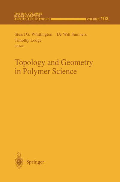 Topology and Geometry in Polymer Science Volume 103