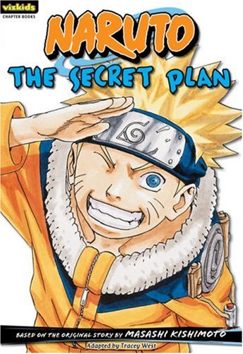 Naruto: Chapter Book, Vol. 4: The Secret Plan (4) (Naruto: Chapter Books)