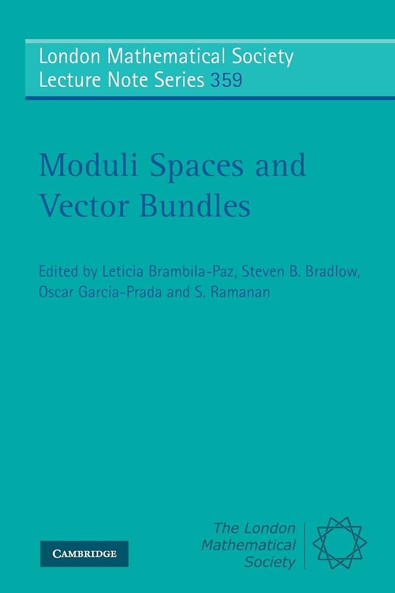 Moduli Spaces and Vector Bundles (London Mathematical Society Lecture Note Series, Series Number 359)