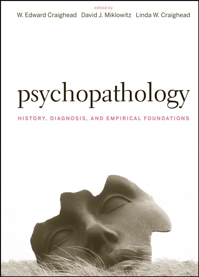 Psychopathology: History, Diagnosis, and Empirical Foundatio