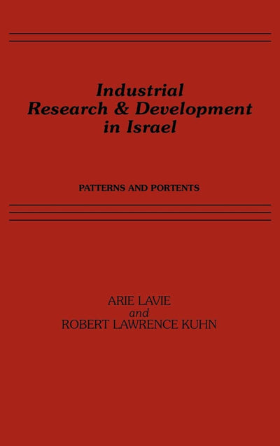 Industrial Research and Development in Israel: Patterns and Portents