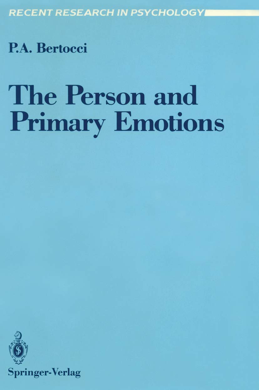 The Person and Primary Emotions (Recent Research in Psychology)