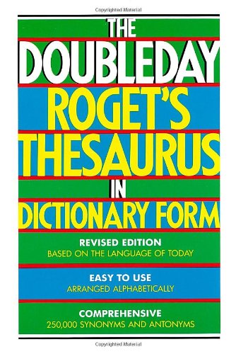 The Doubleday Roget's Thesaurus in Dictionary Form by Sidney