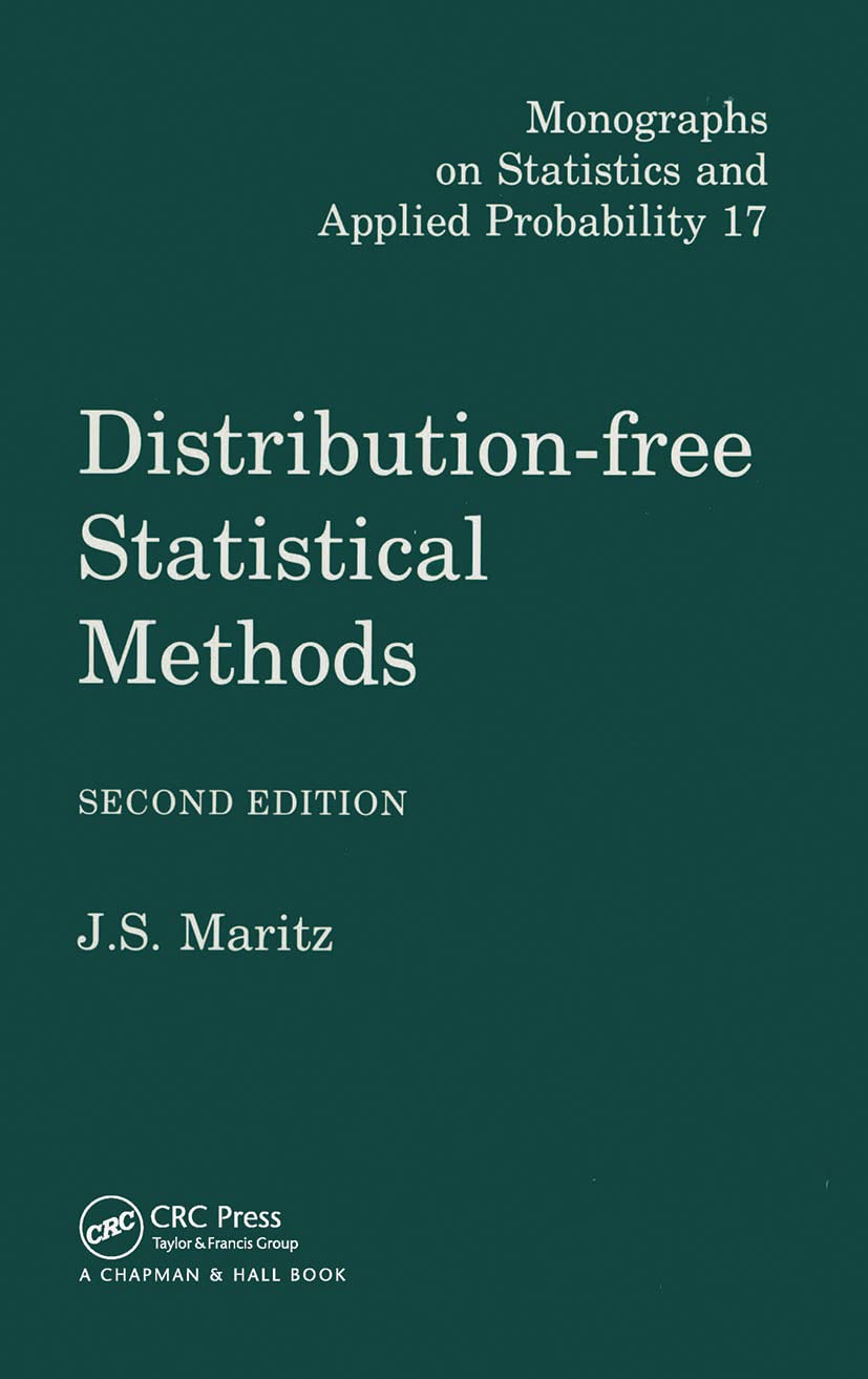 Distribution-Free Statistical Methods, Second Edition (Chapman & Hall/CRC Monographs on Statistics and Applied Probability)