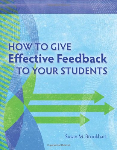 How to Give Effective Feedback to Your Students by Brookhart