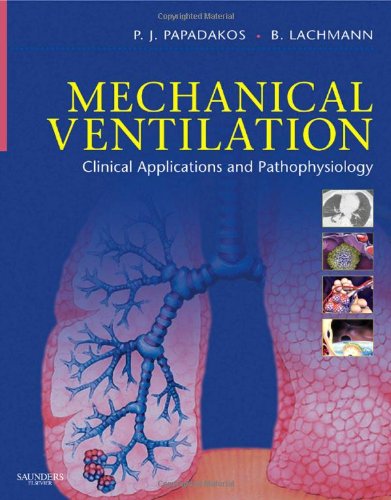 Mechanical Ventilation: Clinical Applications and Pathophysiology