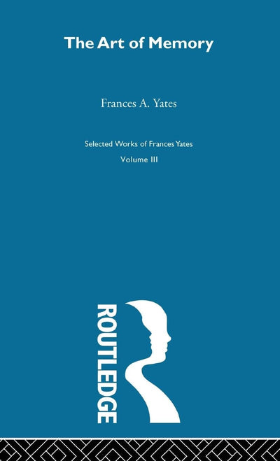 Art Of Memory (Selected Works, Vol 3)