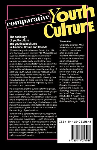 Comparative Youth Culture: The Sociology of Youth Cultures and Youth Subcultures in America, Britain and Canada