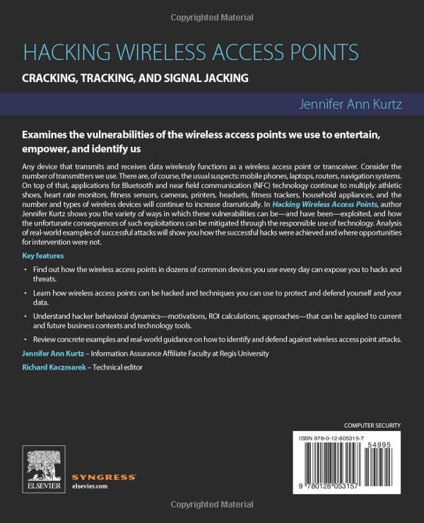 Hacking Wireless Access Points: Cracking, Tracking, and Signal Jacking