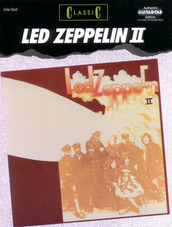 Led Zeppelin II: Classic (Authentic Guitar-Tab Edition)