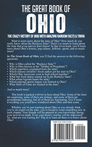 The Great Book of Ohio: The Crazy History of Ohio with Amazing Random Facts & Trivia (A Trivia Nerds Guide to the History of the United States)