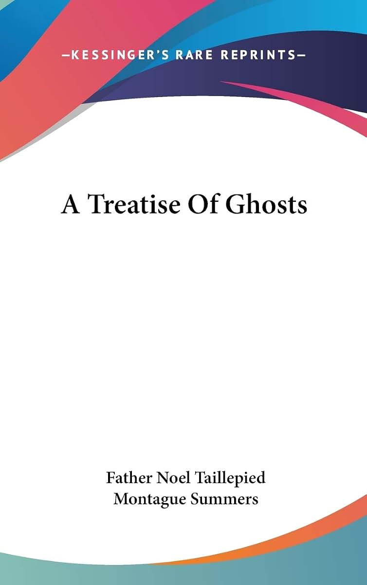 A Treatise Of Ghosts