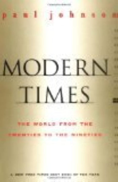 Modern Times Revised Edition: The World from the Twenties to
