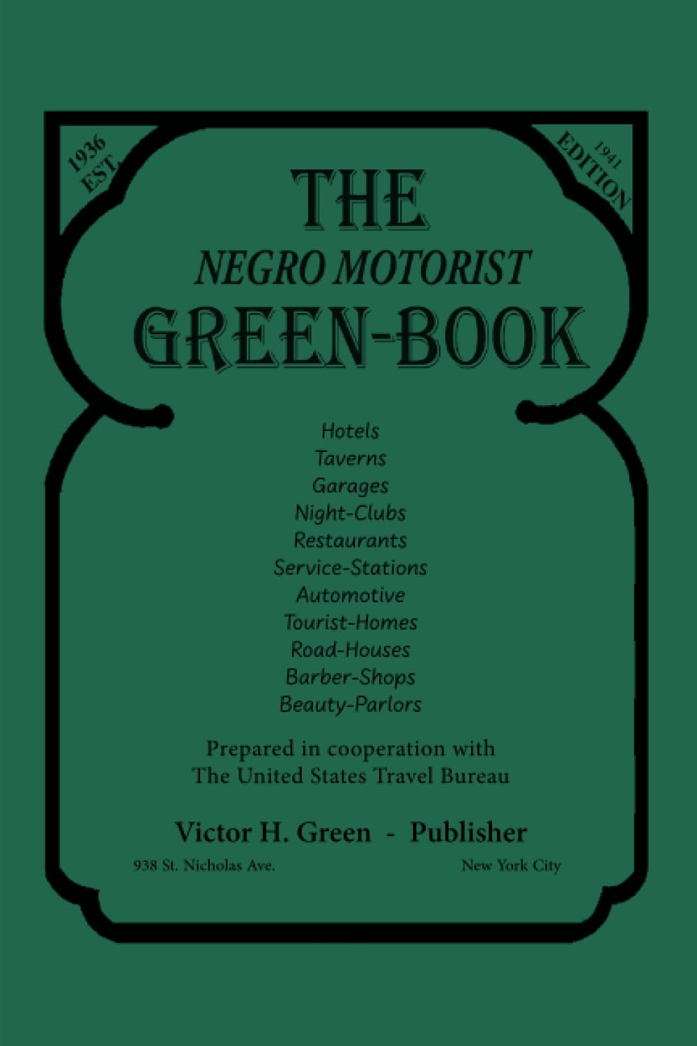 The Negro Motorist Green-Book: 1941 Facsimile Edition