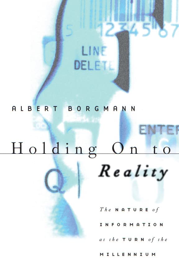 Holding On to Reality: The Nature of Information at the Turn of the Millennium