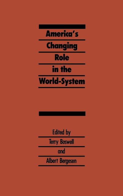America's Changing Role in the World-System