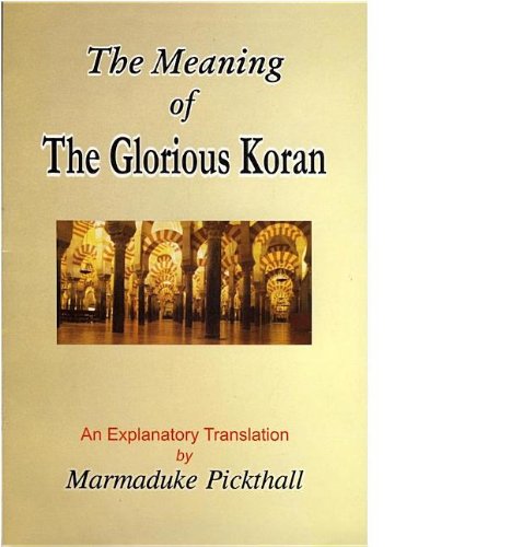 The Meaning of the Glorious Quran
