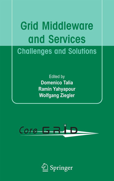 Grid Middleware and Services: Challenges and Solutions