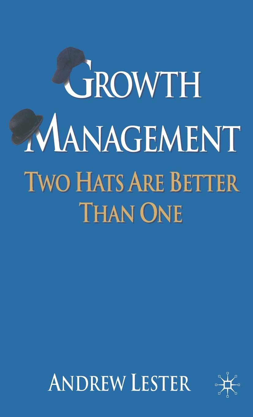 Growth Management: Two Hats are Better than One