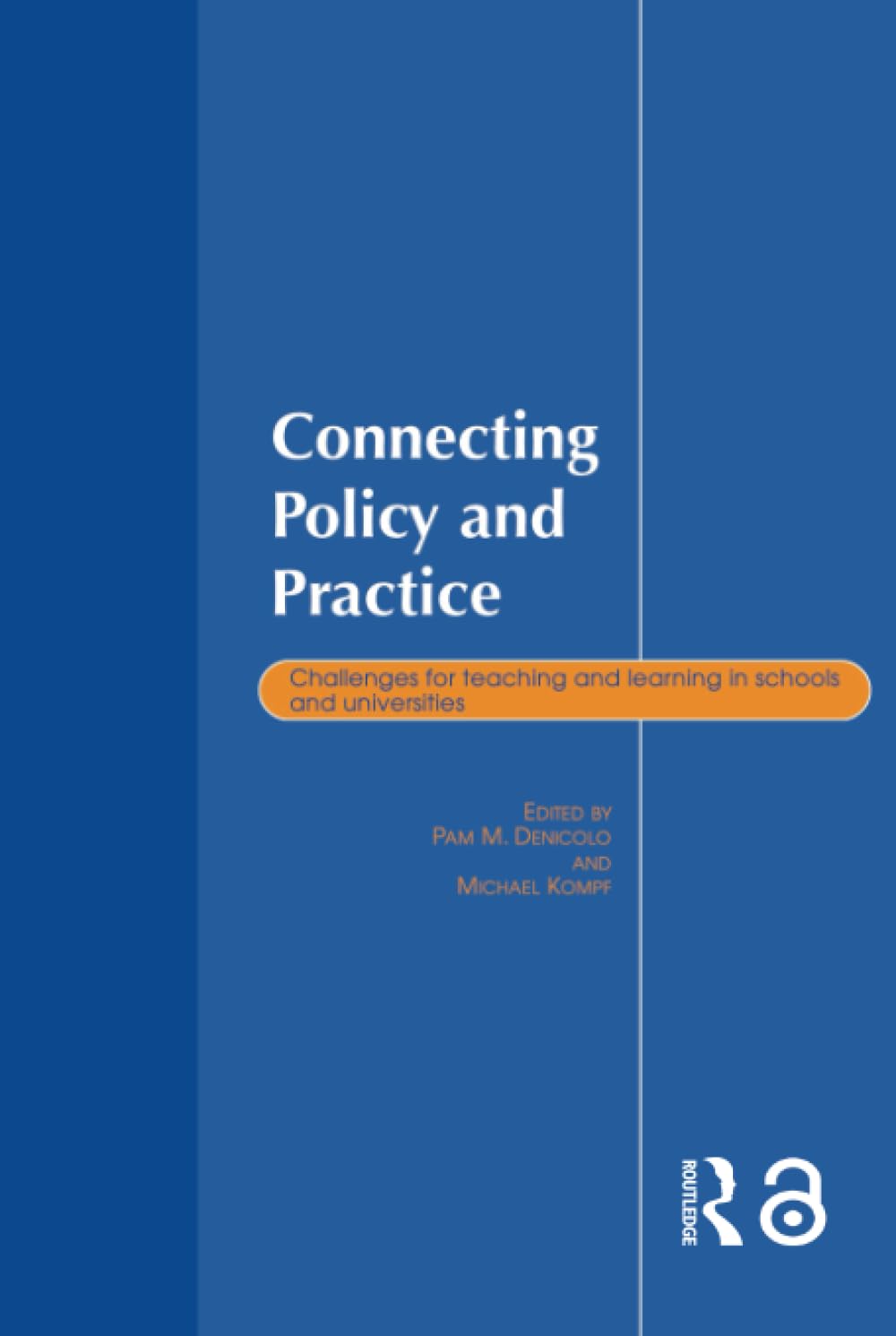 Connecting Policy and Practice