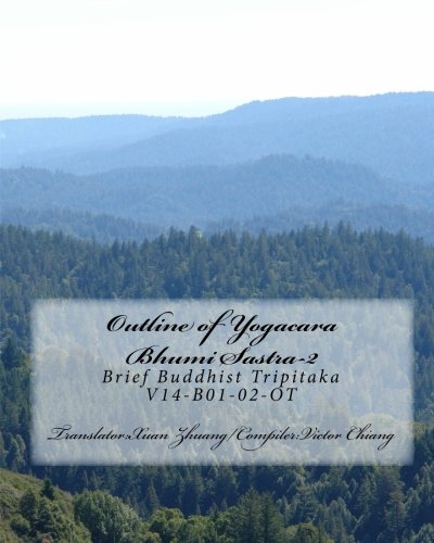 Outline of Yogacara Bhumi Sastra: Brief Buddhist Tripitaka V14-B01-02-OT (Chinese Edition)