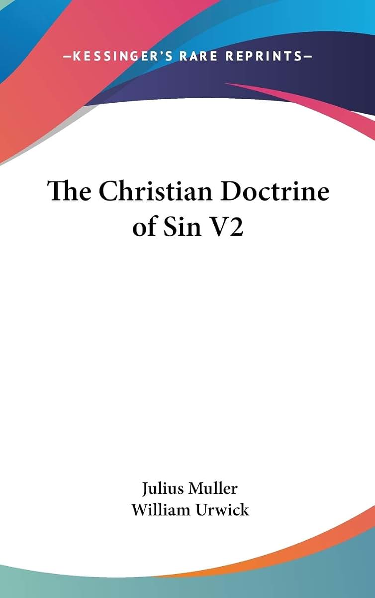 The Christian Doctrine of Sin V2