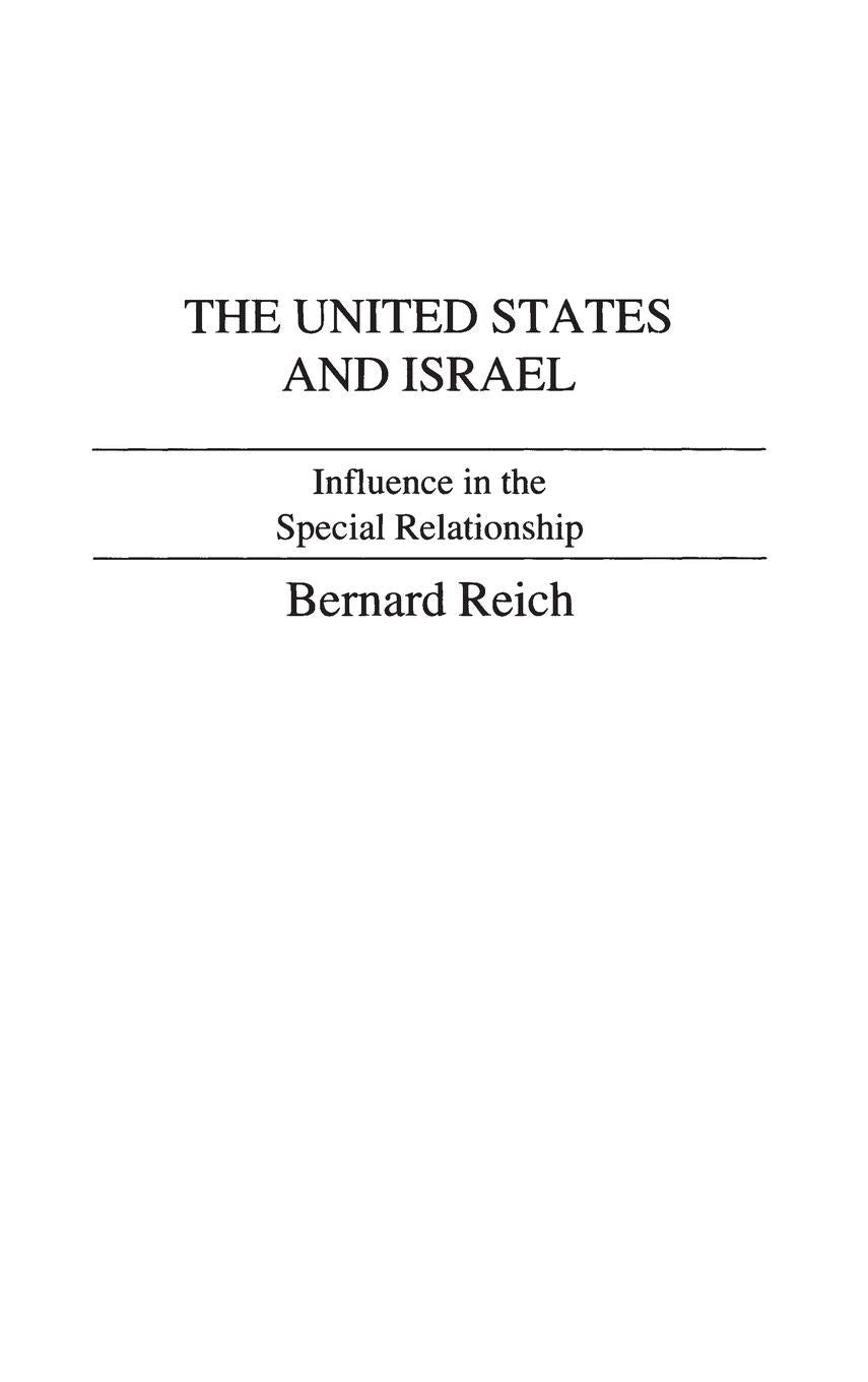 The United States and Israel: Influence in the Special Relationship (Studies of Influence in International Relations)