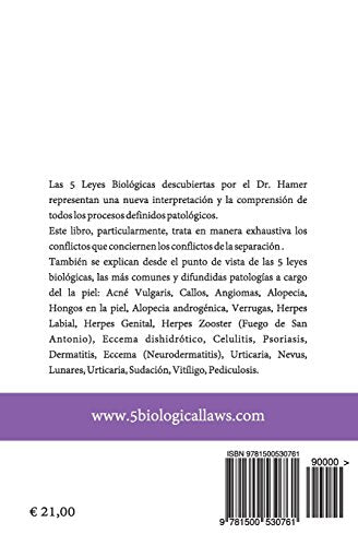 Las 5 Leyes Biologicas: La Piel y las Alergias Cutaneas: La Nueva Medicina del Dr. Hamer (Las 5 Leyes Biologicas y la Nueva Medicina del Doctor) (Spanish Edition)