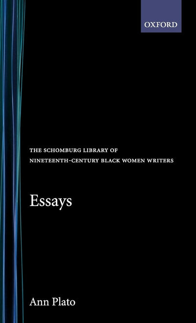 Essays (The ^ASchomburg Library of Nineteenth-Century Black Women Writers)