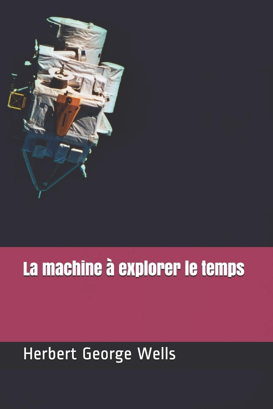 La machine explorer le temps (French Edition)