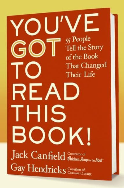 You've GOT to Read This Book!: 55 People Tell the Story of t