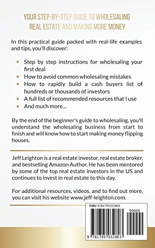The Beginner's Guide To Wholesaling Real Estate: A Step-By-Step System For Wholesale Real Estate Investing