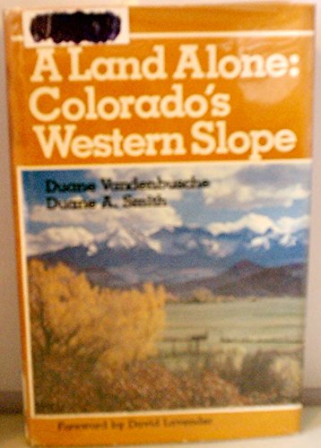 A land alone, Colorado's western slope