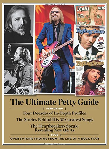Rolling Stone Tom Petty, 1950-2017: The Ultimate Guide to Hi