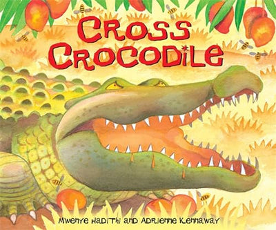 Cross Crocodile (African Animal Tales)
