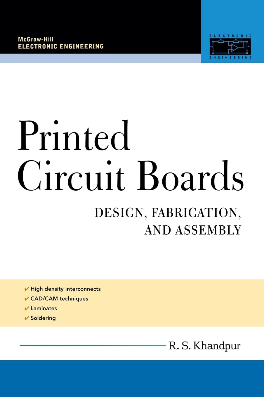 Printed Circuit Boards: Design, Fabrication, and Assembly (McGraw-Hill Electronic Engineering)
