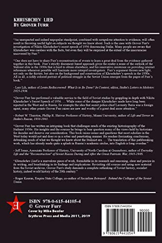 Khrushchev Lied: The Evidence That Every Revelation of Stalin's (and Beria's) Crimes in Nikita Khrushchev's Infamous Secret Speech to the 20th Party ... is Provably False by Grover Furr (2011-05-03)