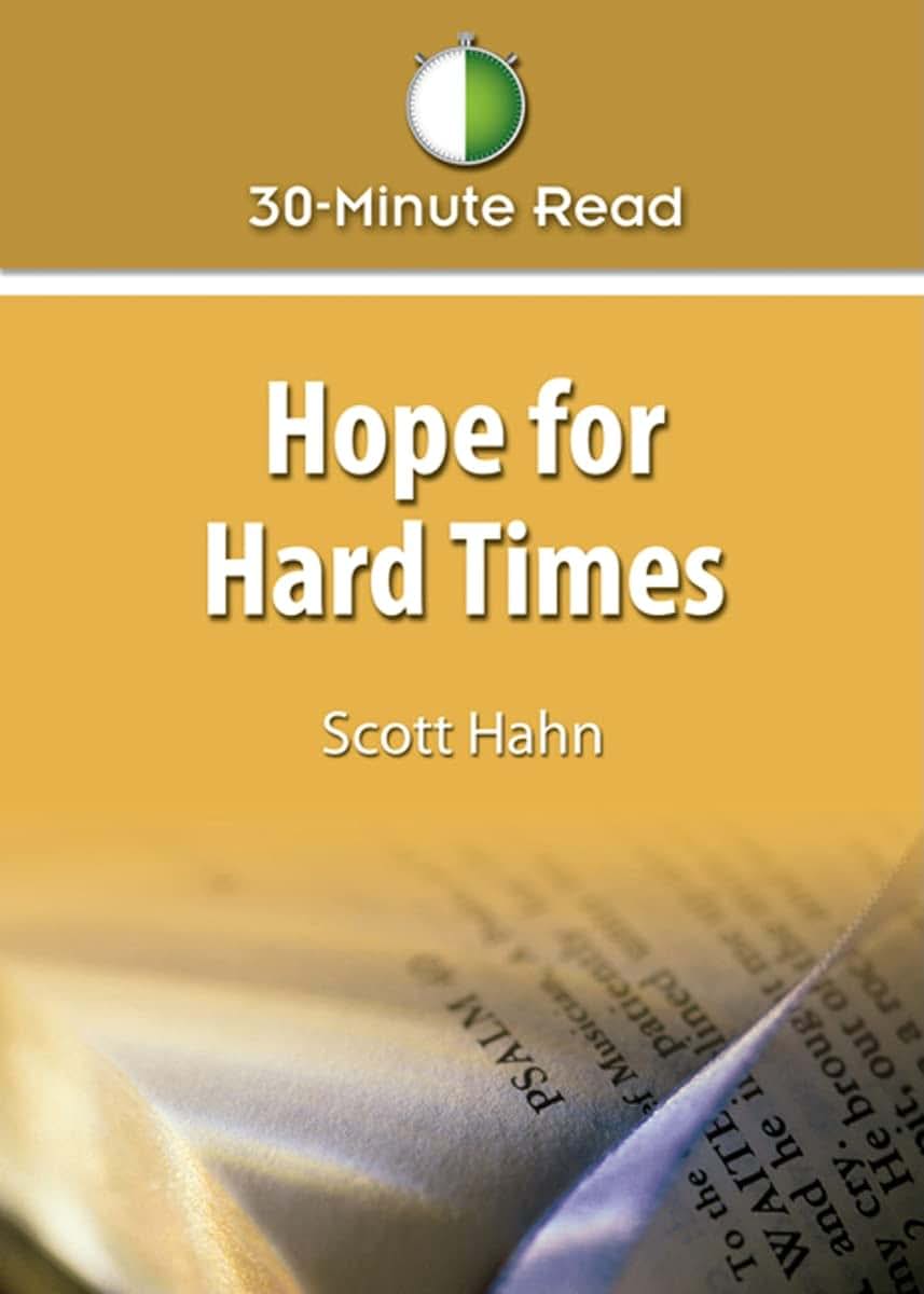 Hope for Hard Times (30-Minute Read)