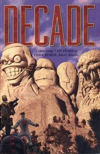 Decade: A Dark Horse Short Story Collection