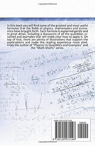 Great Formulas Explained - Physics, Mathematics, Economics