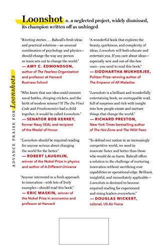 Loonshots: How to Nurture the Crazy Ideas That Win Wars, Cur