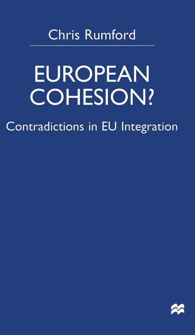 European Cohesion: Contradictions in EU Integration