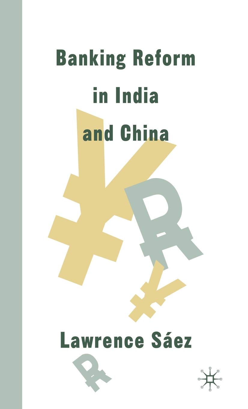 Banking Reform in India and China