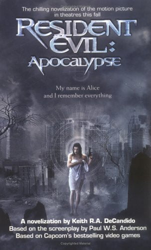 Apocalypse (Resident Evil) by DeCandido, Keith R. A.