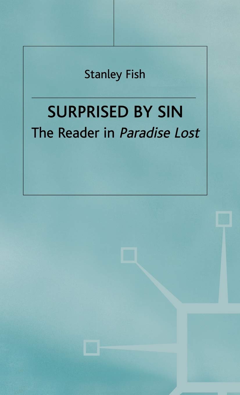 Surprised by Sin: The Reader in Paradise Lost