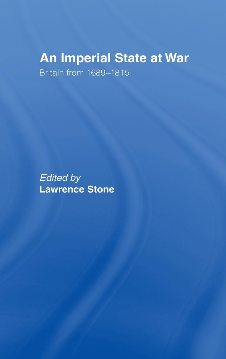 An Imperial State at War: Britain From 1689-1815
