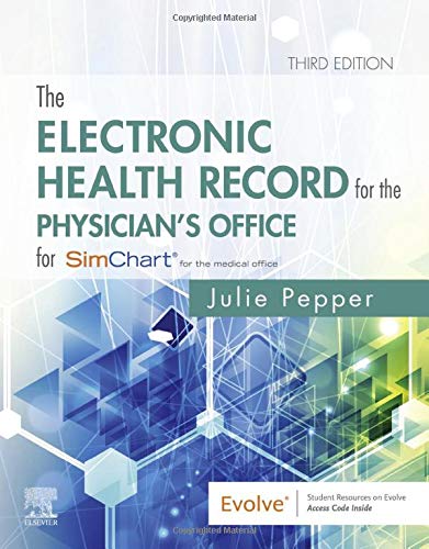 The Electronic Health Record for the Physicians Office: For Simchart for the Medical Office